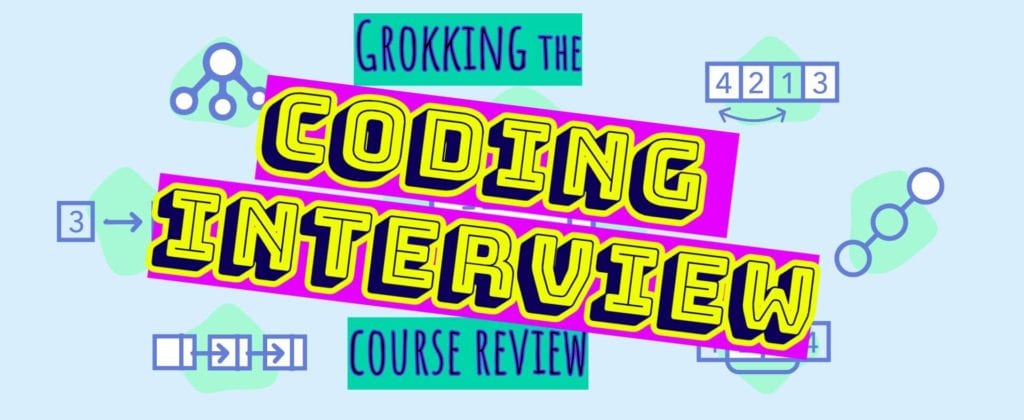 Grokking the Coding Interview course review cover art