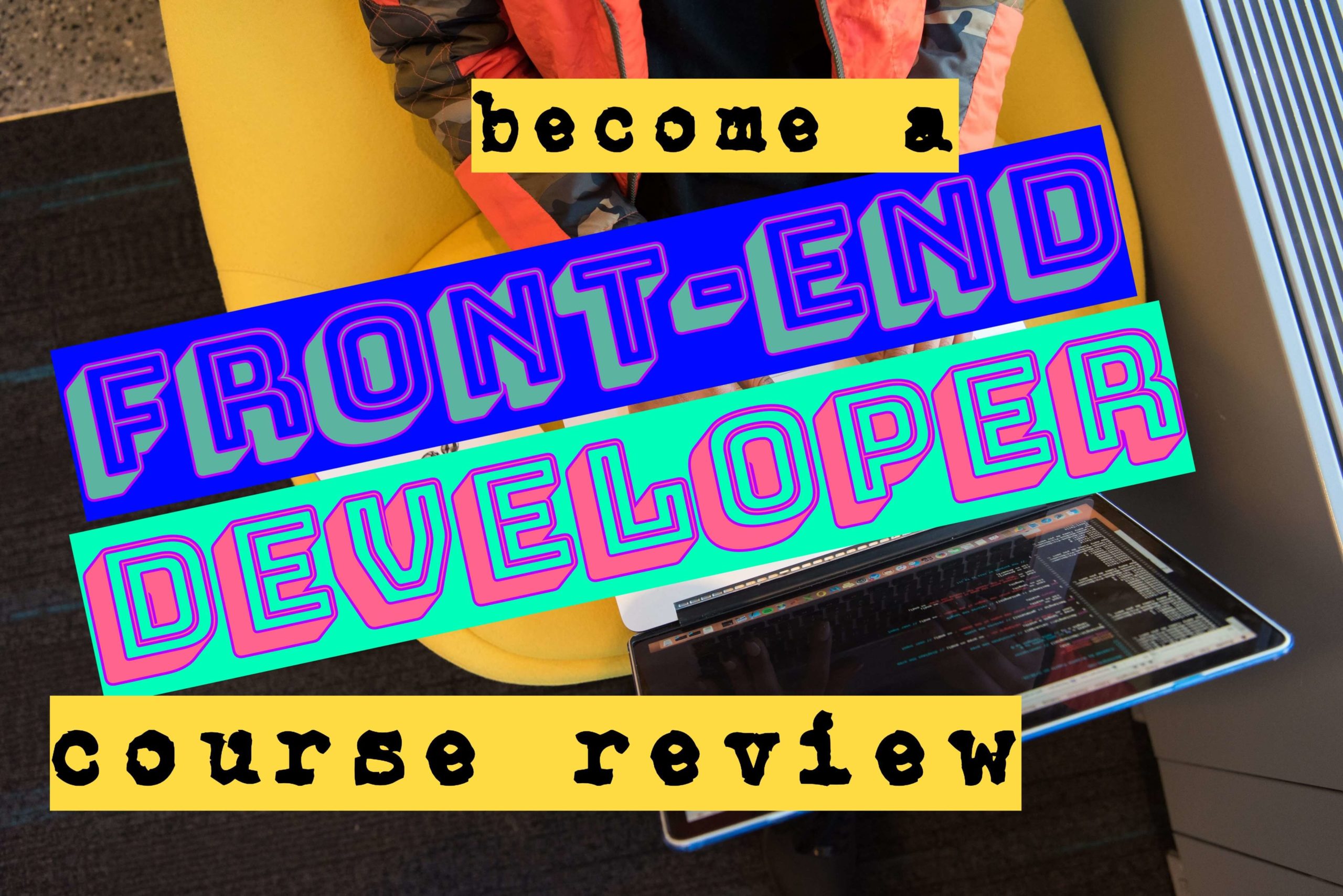 The 1 frontend developer course in 2021? a frontend developer