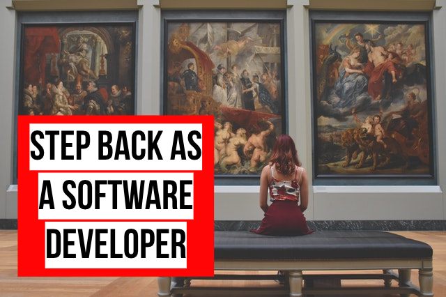 take a step back How to create a software application