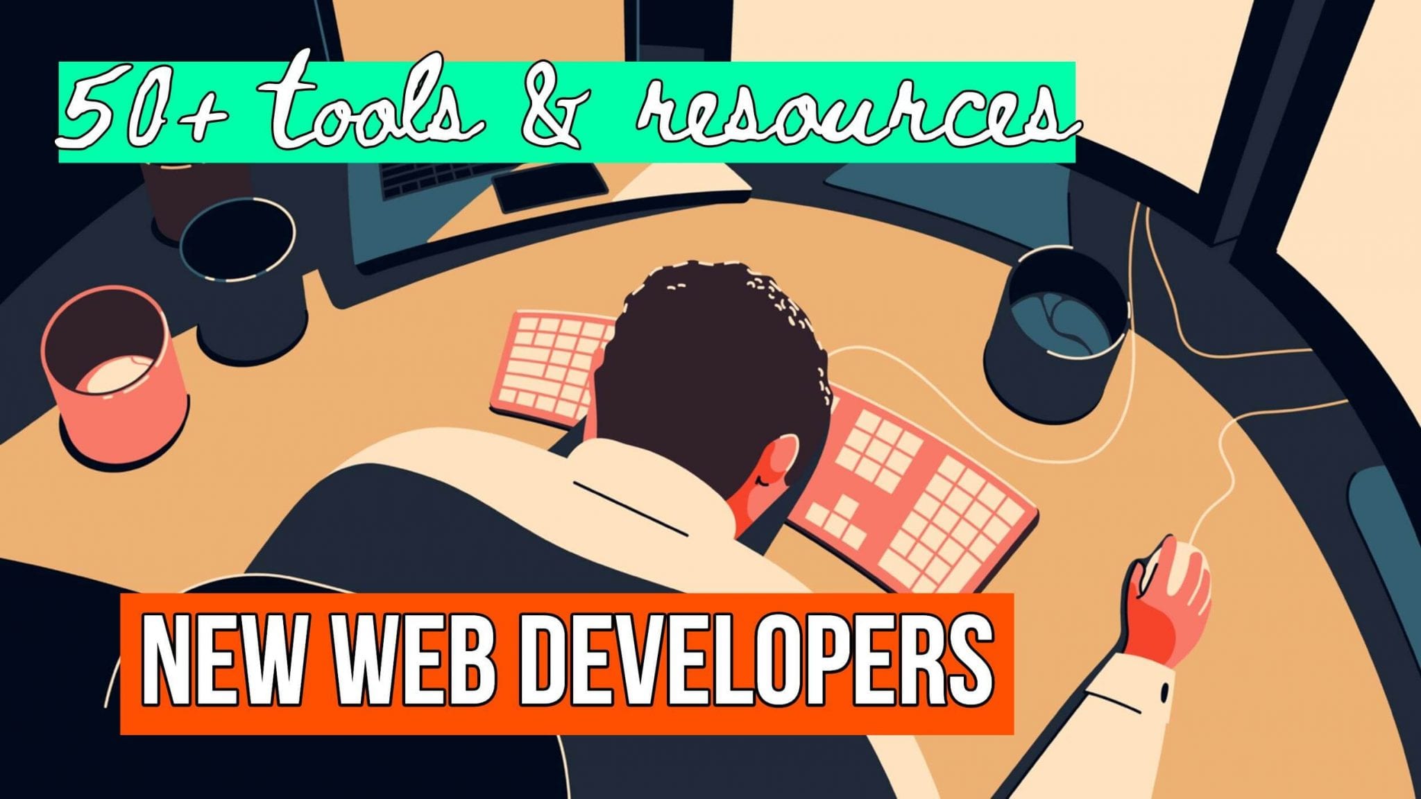 52 Must Have Web Development Tools For Beginners [Best Resources]