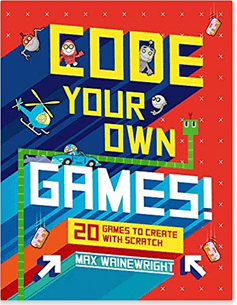 Code Your Own Games! yellow text with long blue shadows on red background with green binary snake and kids and helicopters