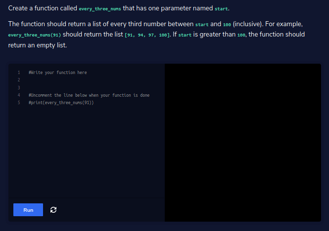 code editor for creating a function of every_three_nums with instructions, editor, and "run" button