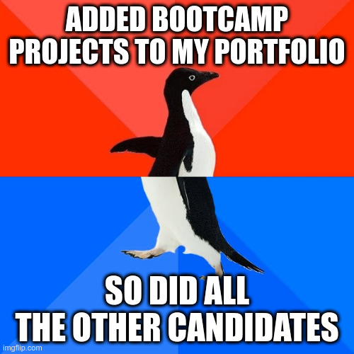 2-way penguin with red "Added bootcamp projects to my portfolio" and blue "So did all the other candidates" for a junior web developer portfolio