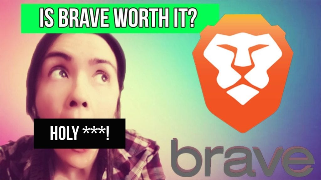 brave browser lion with woman and text that says is brave browser worth it brave review