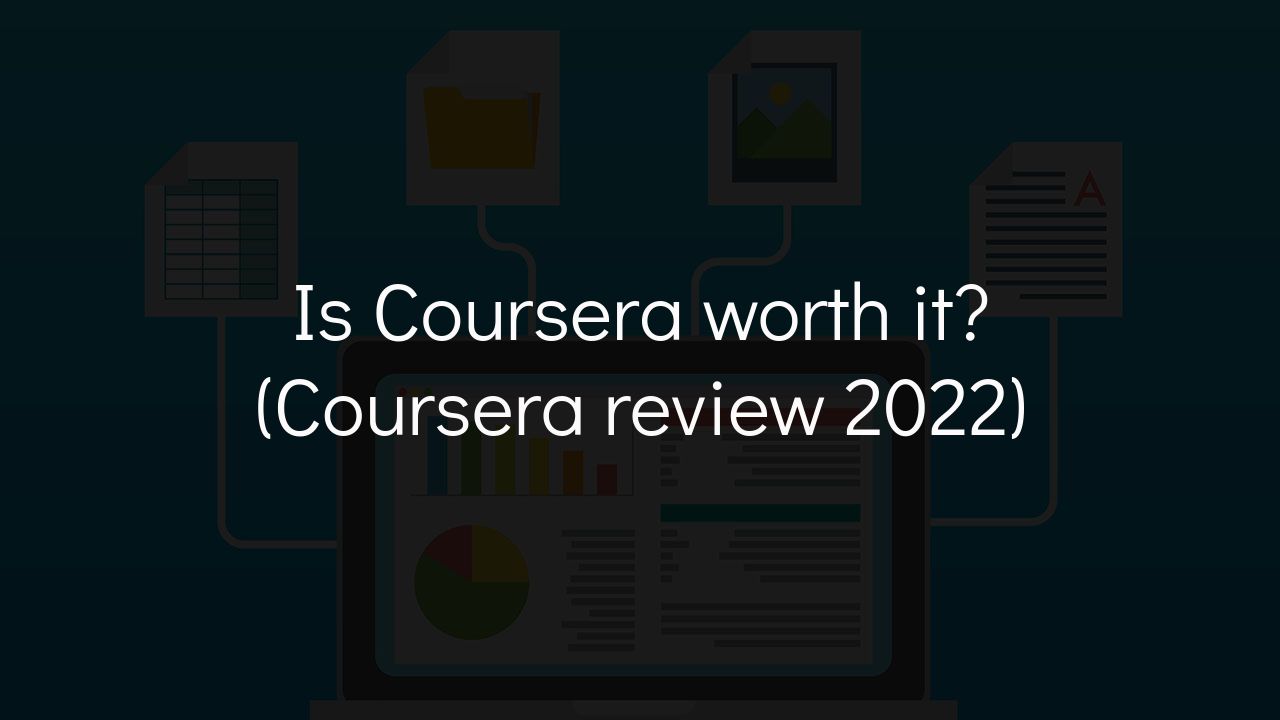 Is Coursera Worth It Coursera Review 2023 RealToughCandy