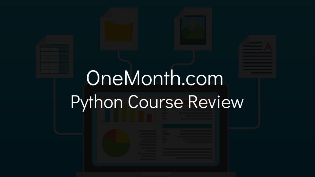 computer illustration in background with text in foreground that says onemonth.com python course review