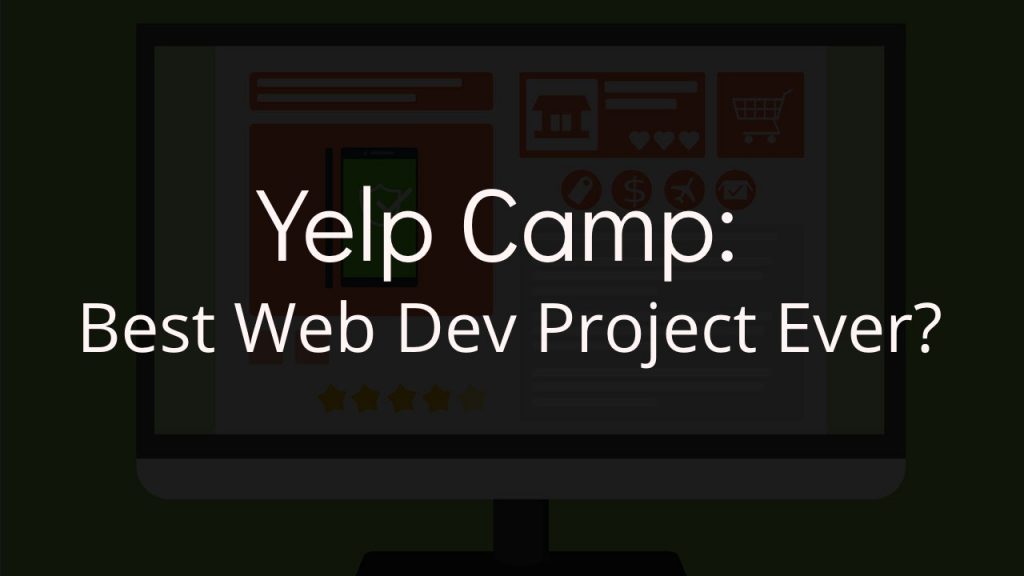 yelp camp best web development project ever