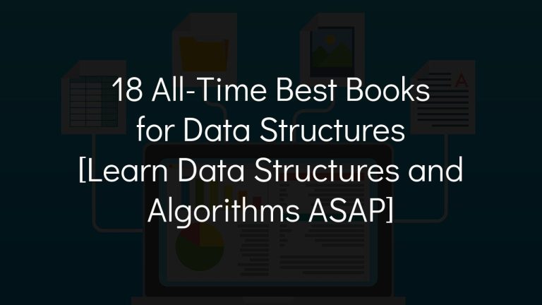 Best Books For Data Structures: Our 19 All-time Best Picks