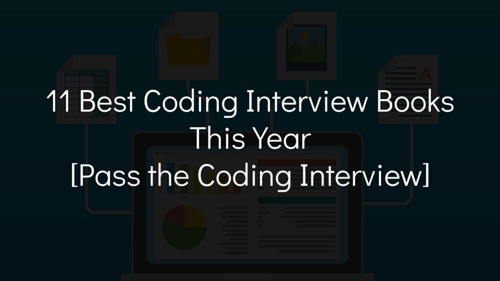 11 best coding interview books this year [pass the coding interview]