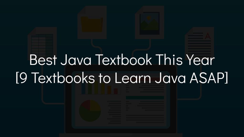 best java textbook this year [9 textbooks to learn java asap]