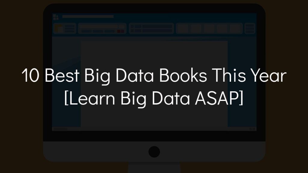 10 best big data books this year [learn big data asap]
