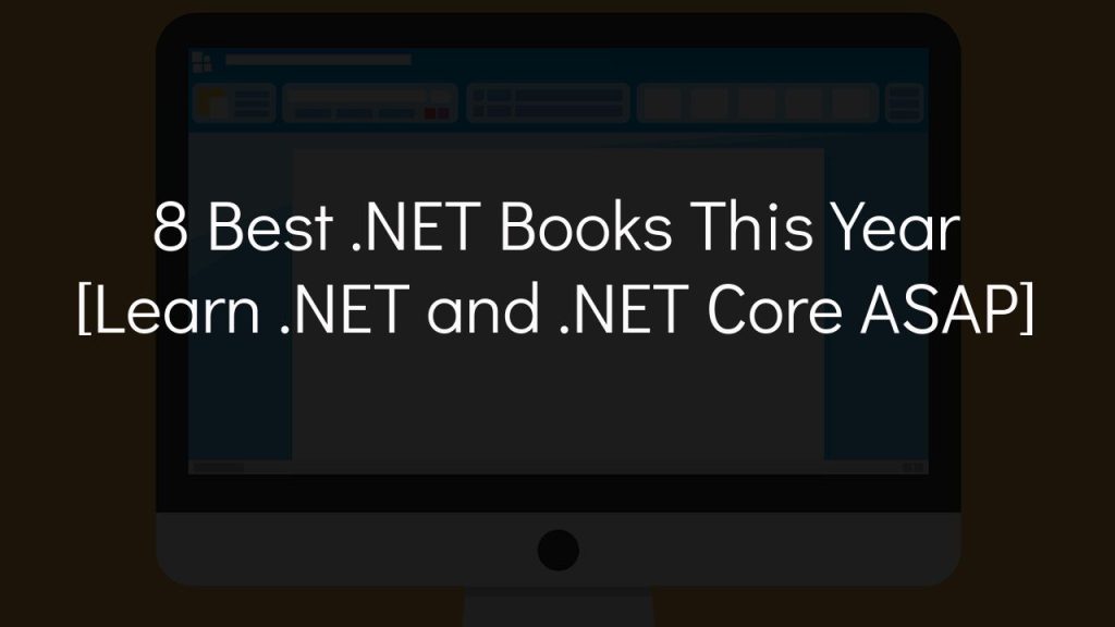 8 best .net books this year [learn .net and net core asap]