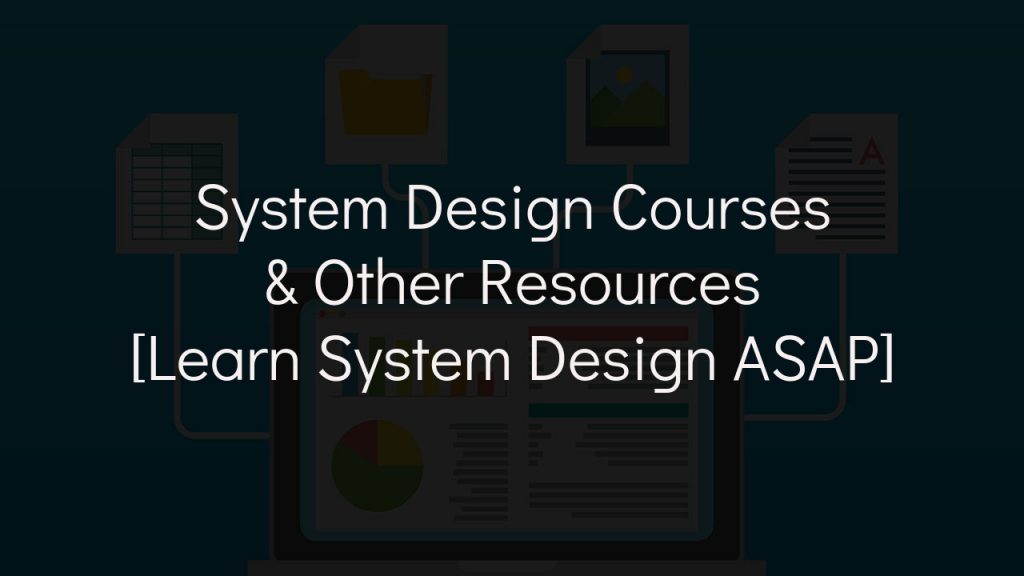 system design courses with faded black background