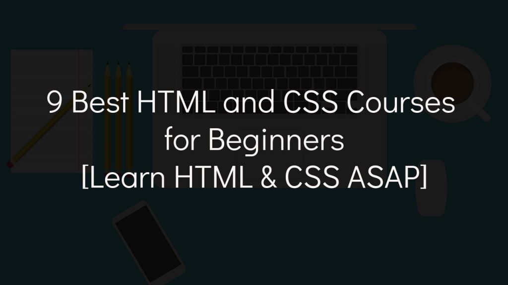 best html and css courses for beginners with faded black background