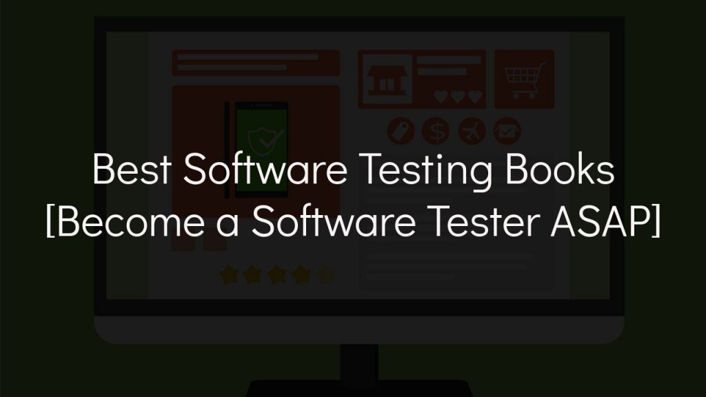 best software testing books [become a software tester asap]