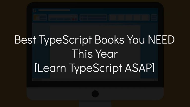 8 Best TypeScript Books You NEED In 2024 [Learn TypeScript ASAP]