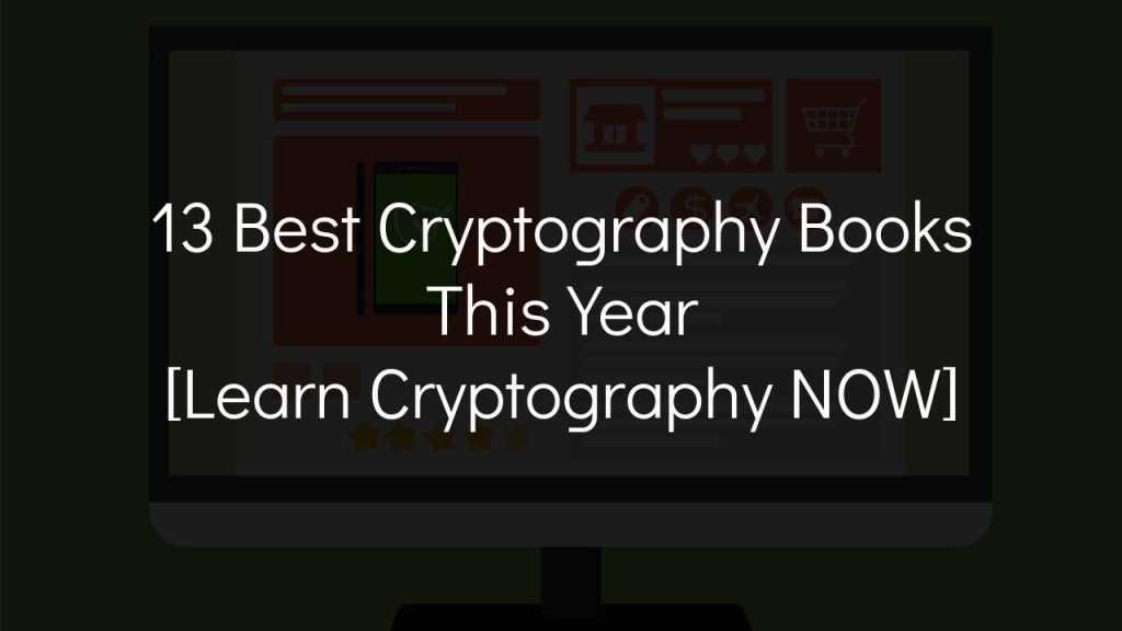 13 best cryptography books this year [learn cryptography now]