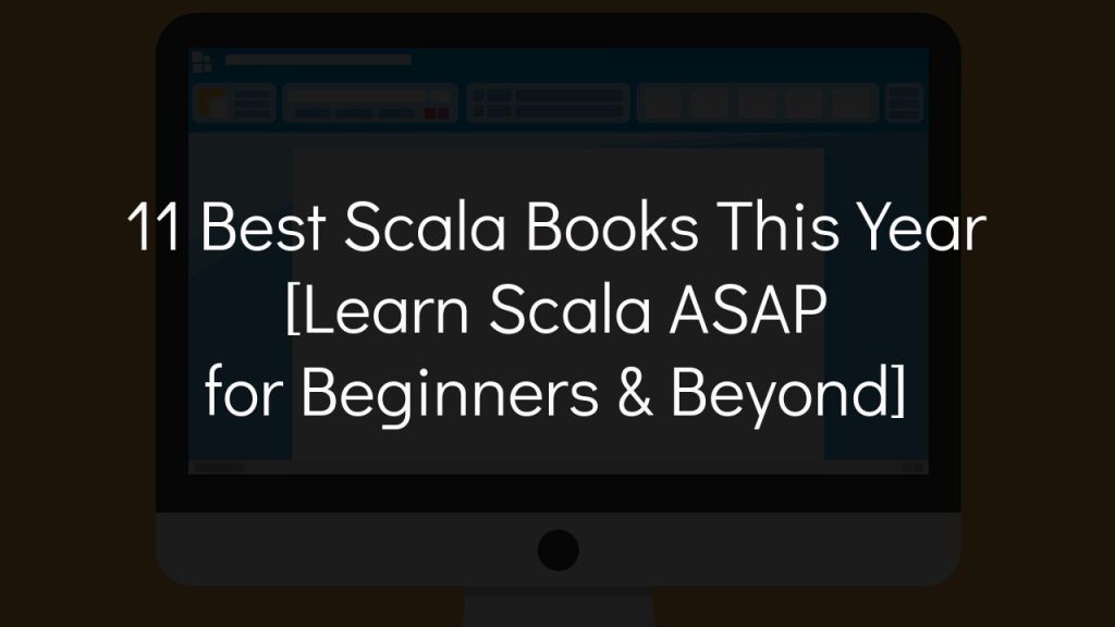 11 best scala books this year [learn sccala asap for beginners & beyond]