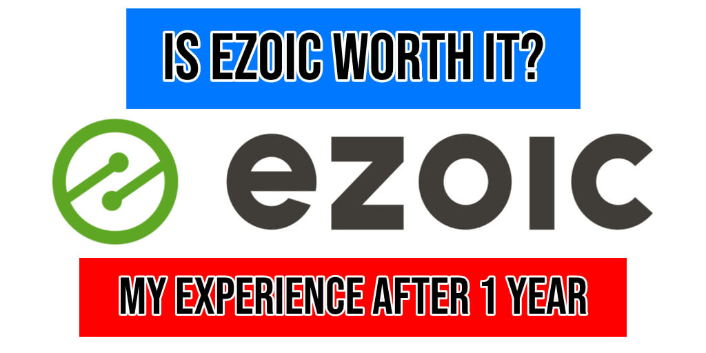 Ezoic logo with the words is ezoic worth it my experience after one year