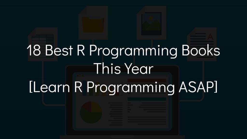 18 best r programming books this year [learn r programming asap]