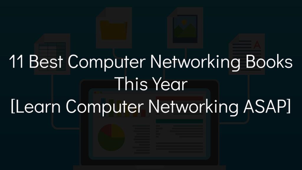 11 Best Computer Networking Books This Year [Learn Computer Networking ASAP]