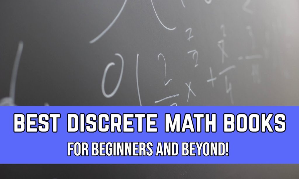 Chalkboard with math formula and text that says best discrete math books for beginners and beyond