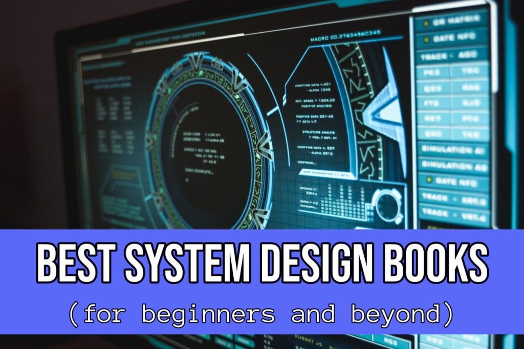 computer with text that says computer screen with text that says best system design books for beginners and beyond