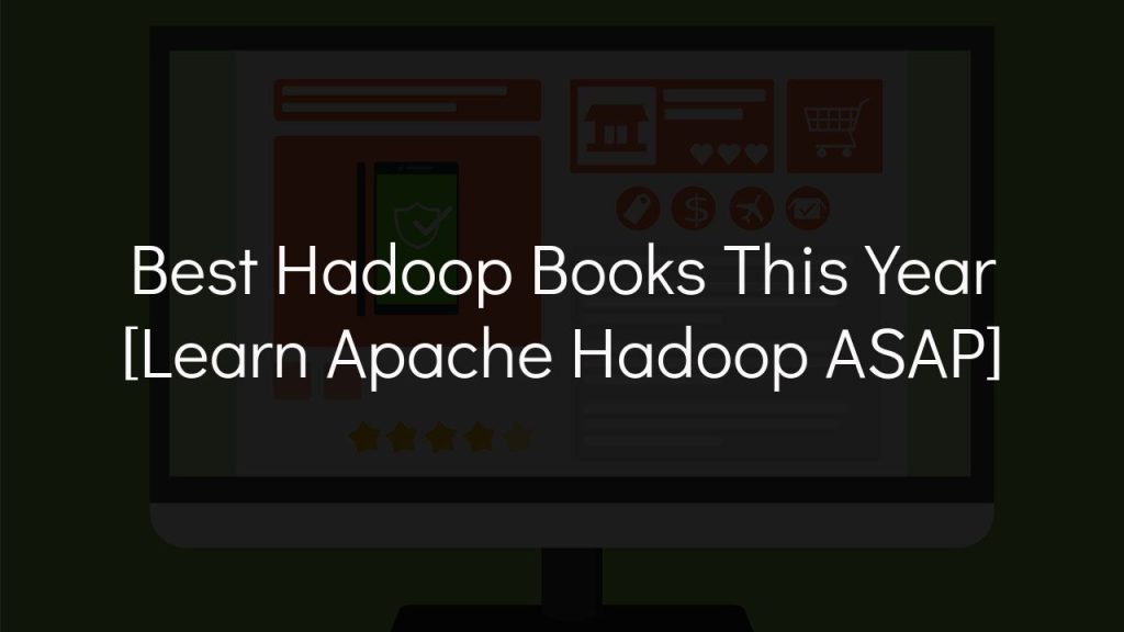 cartoon computer in background with words best hadoop books this year, learn apache hadoop asap