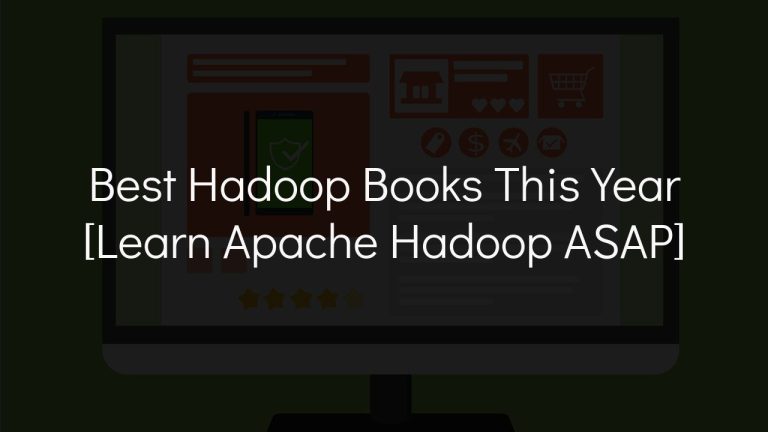 11 Best Hadoop Books Of 2024 [Learn Apache Hadoop ASAP]