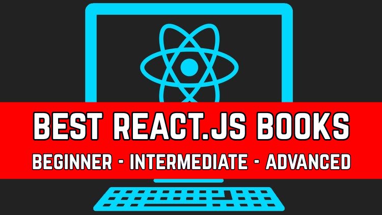 react logo with laptop illustration and text that says best react books of all time beginner intermediate advanced
