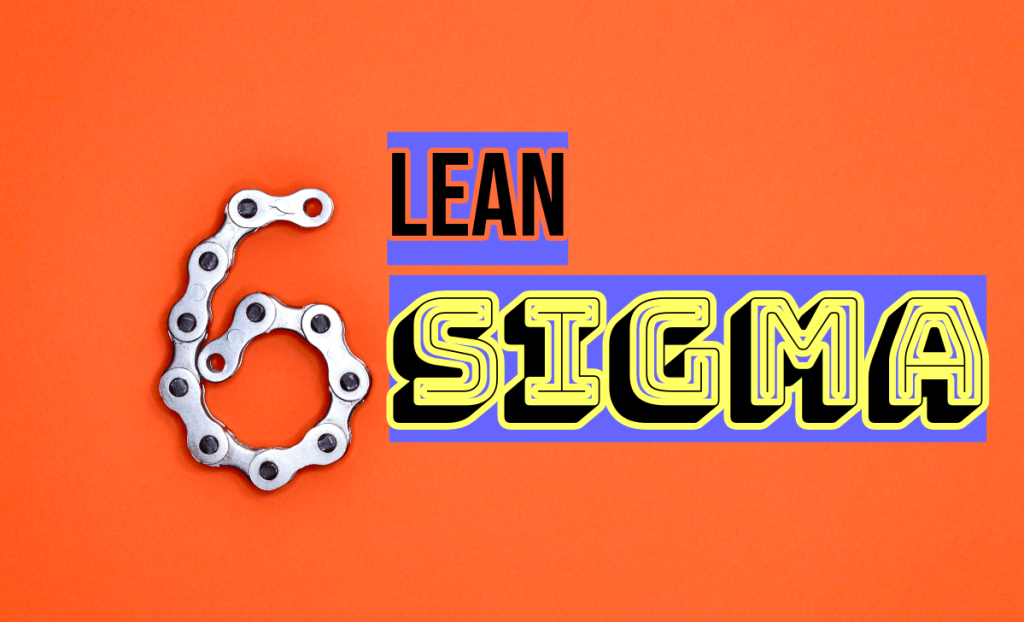 orange background with word lean with black font and blue background, a bike chain in the shape of a 6, and the word sigma in block font with yellow letters and blue background