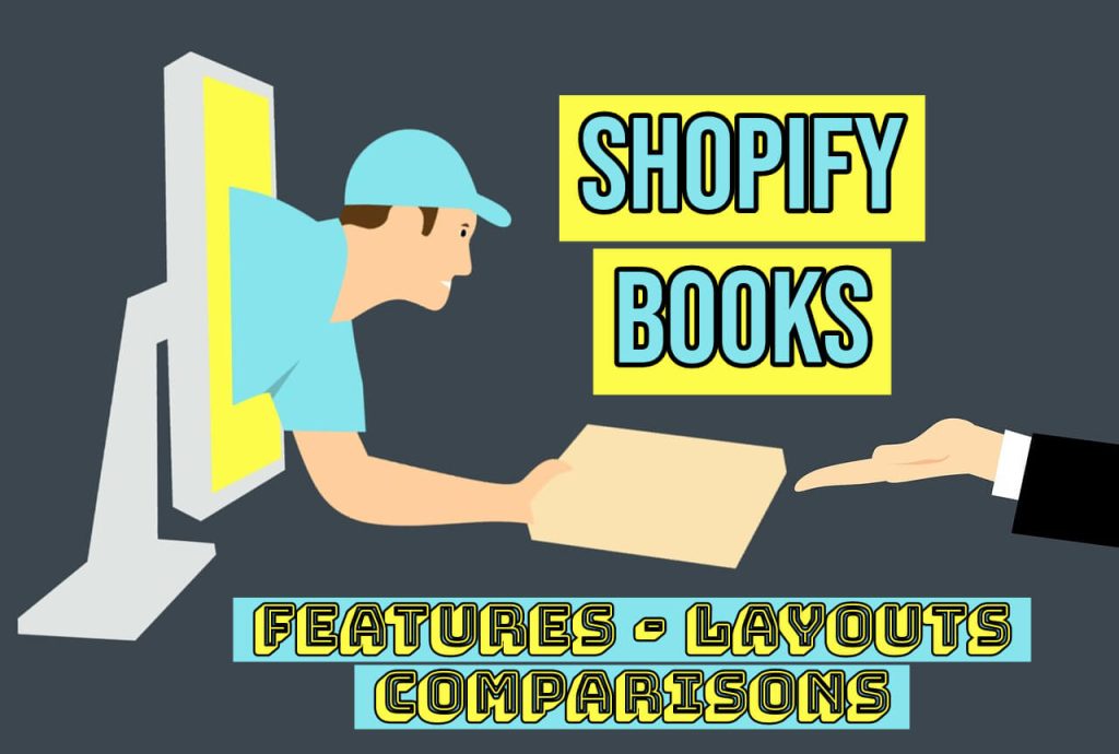 cartoon image of person leaning out of computer hand handing a box to an open hand with text shopify books features, layouts, comparisons