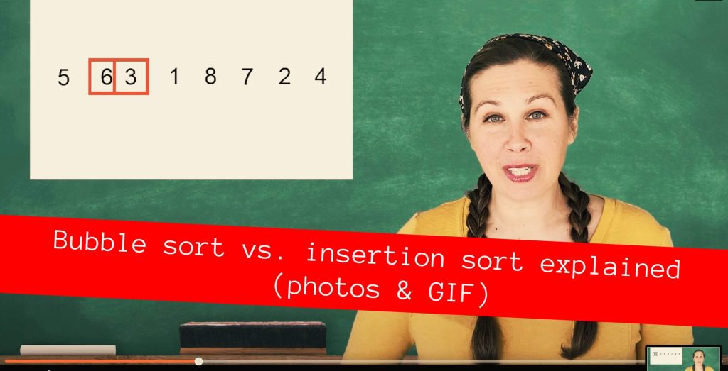 woman in front of chalk board with bubble sort algorithm and text that says bubble sort vs insertion sort explained